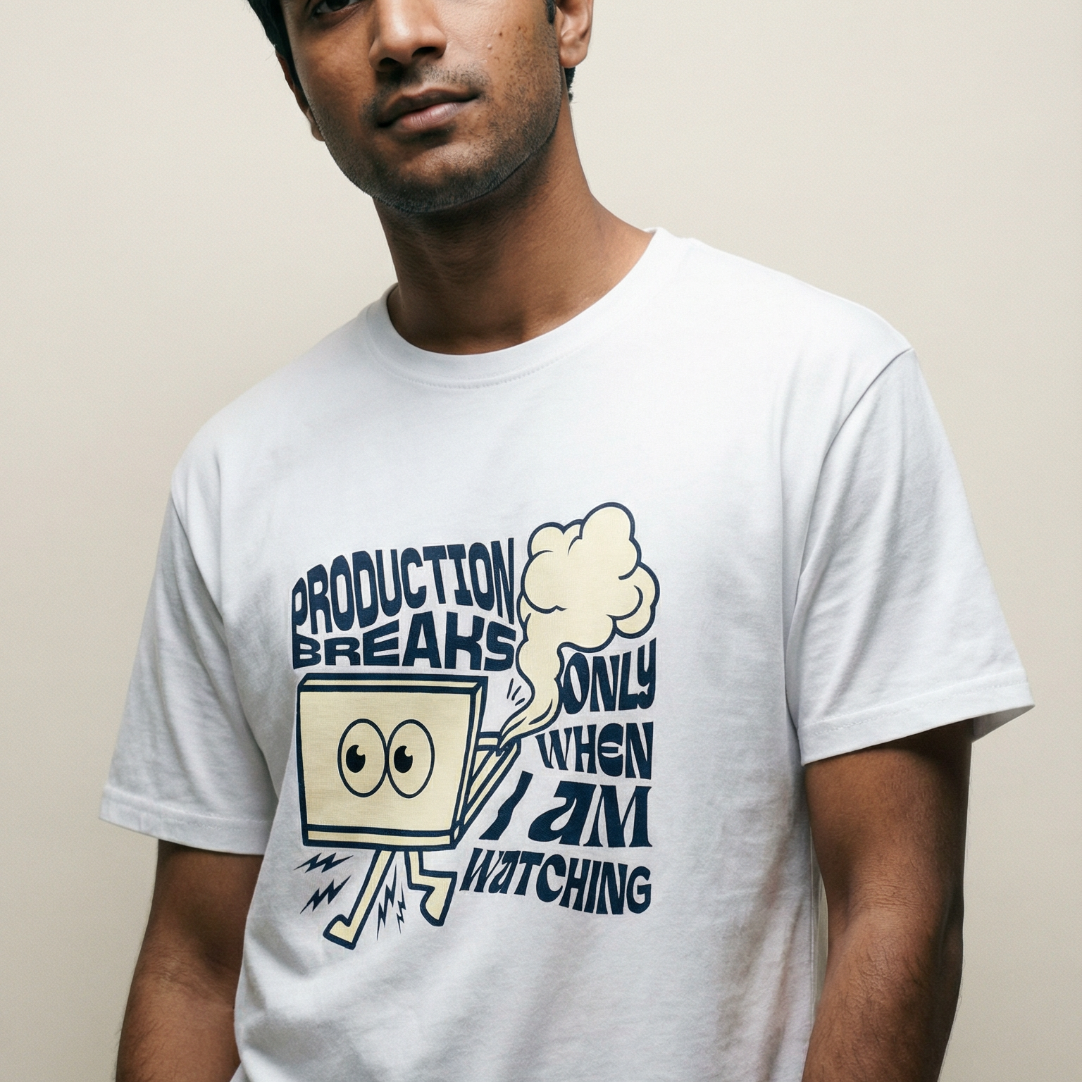 Production Breaks When I'm Watching - Unisex T-Shirt